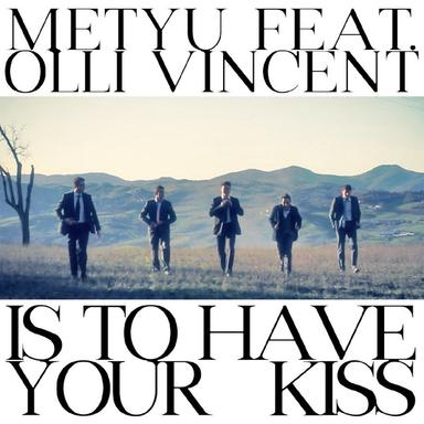 Is To Have Your Kiss - Radio Version