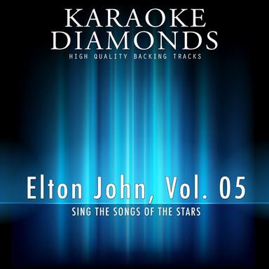Something About the Way You Look Tonight - Karaoke Version In the Style of Elton John