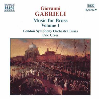 Gabrieli: Music for Brass, Vol. 1