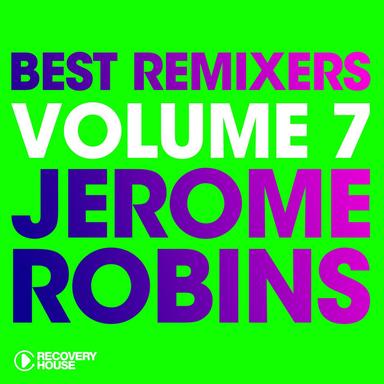 Best Remixers, Vol. 7: Jerome Robins
