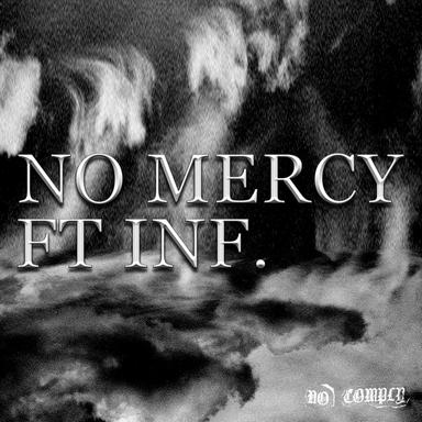 NO MERCY (feat. INF)
