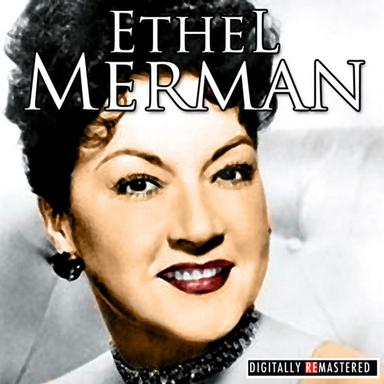 Classic Years Of Ethel Merman