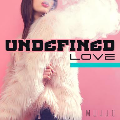 Undefined Love