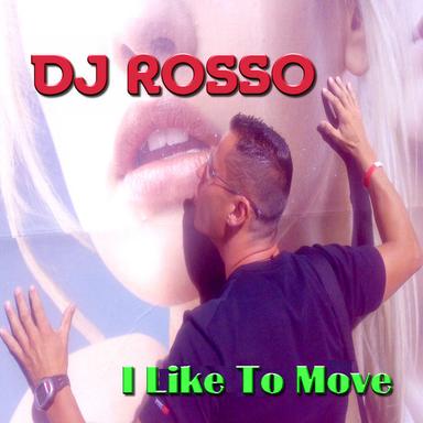 I Like to Move - Radio Edit