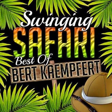 Swinging Safari - Best of Kaempfert (Remastered)