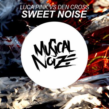 Sweet Noise - Original Mix