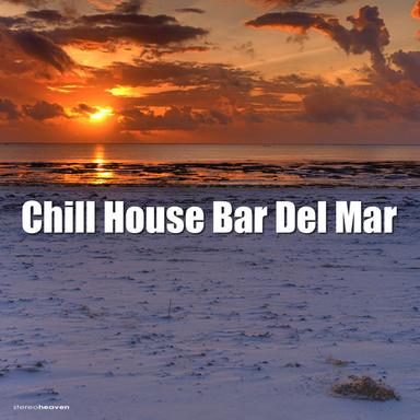 Chill House Bar del Mar