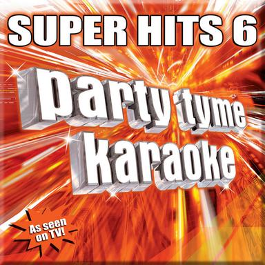 Party Tyme Karaoke: Super Hits 6