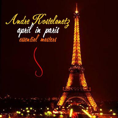 April In Paris: The Essential Masters