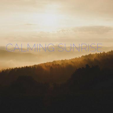Calming Sunrise