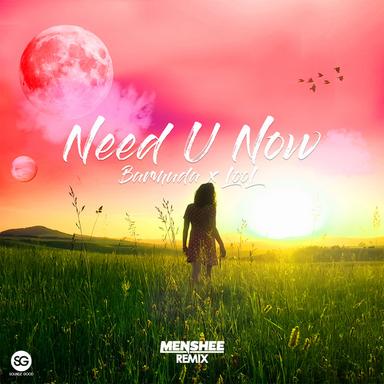 Need U Now - Menshee Remix