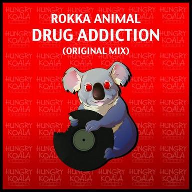 Drug Addiction - Original Mix