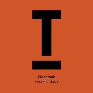 Freakin Babe - Original Mix