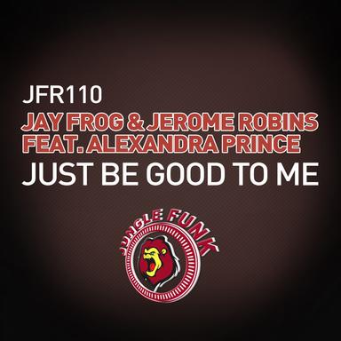 Just Be Good To Me - Radio Edit