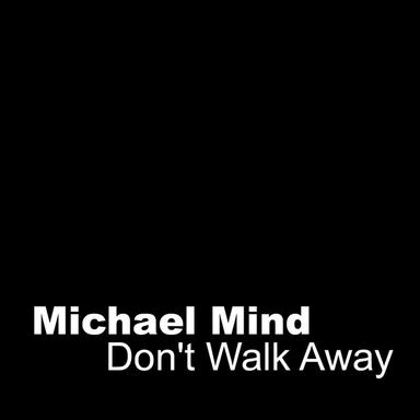 Don't Walk Away - Radio Edit