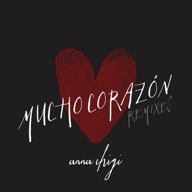 Mucho Corazon - Canesk & Rainbox Remix