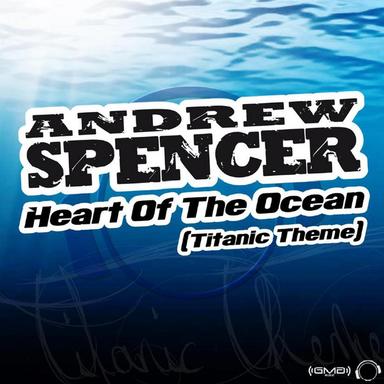 Heart of the Ocean (Titanic Theme) - Eric Chase Remix