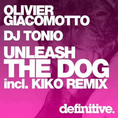 Unleash the Dog - Original Mix