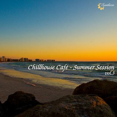 Chillhouse Café Summer Session, Vol. 3