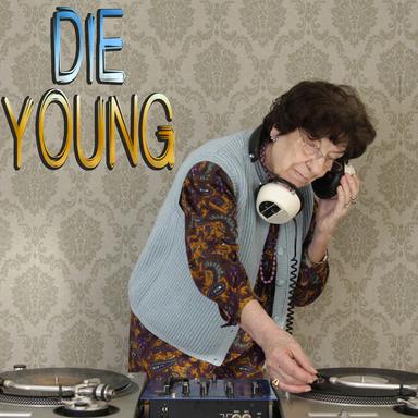 Die Young