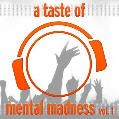 A Taste of Mental Madness, Vol. 1 (The Best Of)