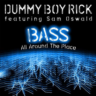 Bass All Around The Place - Kid Massive's Audiodamage Dub