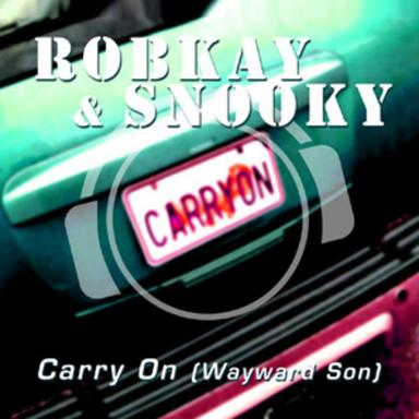 Carry On (Wayward Son) - Robin Clark Remix