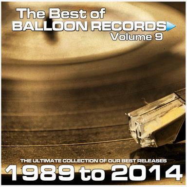 Best of Balloon Records 9 (The Ultimate Collection of Our Best Releases, 1989 to 2014)