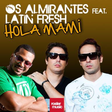 Hola Mami (feat. Latin Fresh)