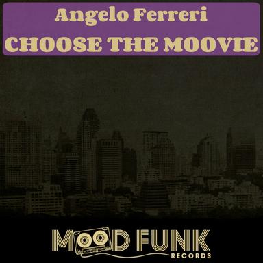 Choose The Moovie - Original Mix