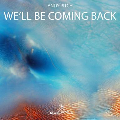 We'll Be Coming Back - Original mix