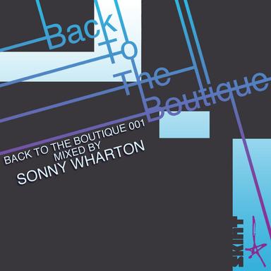 Back To The Boutique 001 (Mixed by Sonny Wharton)
