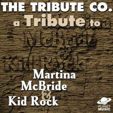 A Tribute to Martina Mcbride and Kid Rock