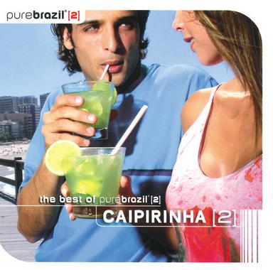 Pure Brazil II - Caipirinha