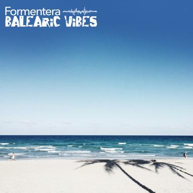 Formentera Balearic Vibes