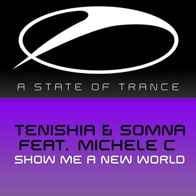 Show Me A New World - Tenishia Radio Edit