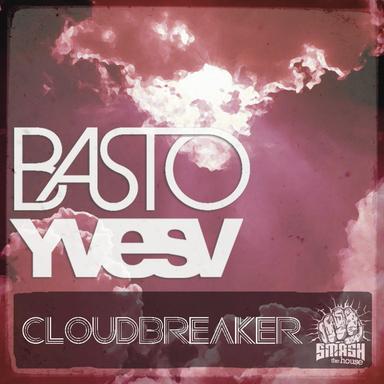 Cloud Breaker (feat. Yves V) - Basto Radio Edit