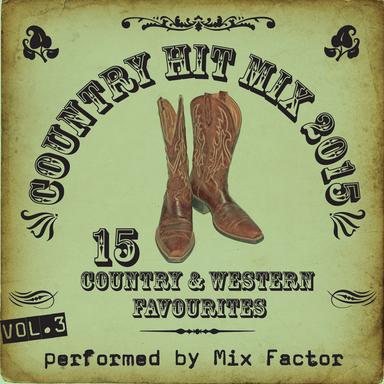 Country Hit Mix - 2015 - Vol. 3