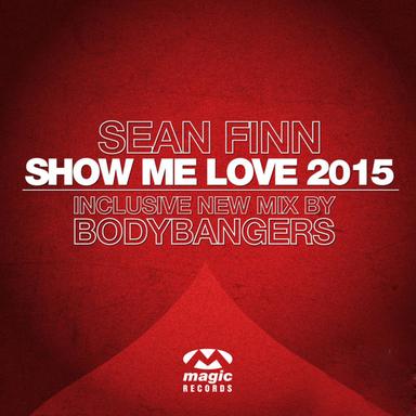 Show Me Love 2015 (Remixes)