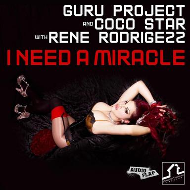 I Need A Miracle - Rene Rodrigezz Reworked Mix