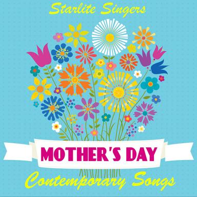 Mothers Day Contemporary Songs