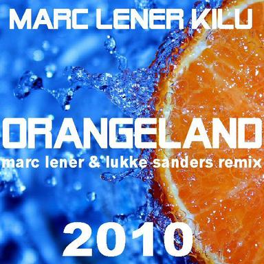 Orangeland - Marc Lener & Lukke Sanders Remix