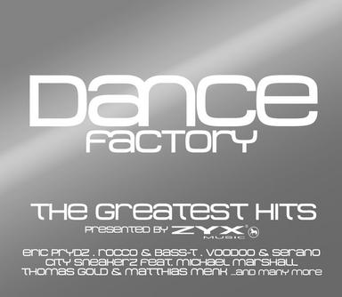 Dance Factory: The Greatest Hits, pres. By ZYX