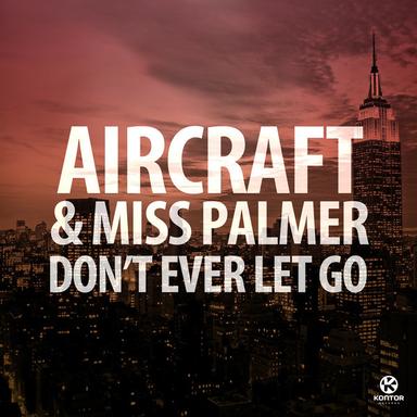 Don't Ever Let Go - Edit Mix