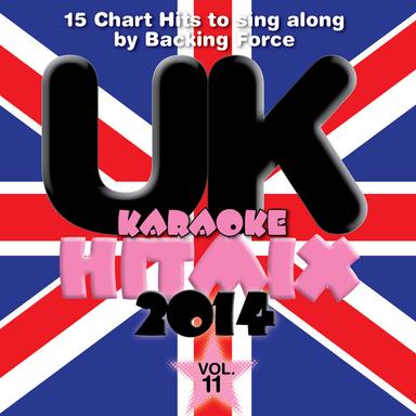 U.K. Karaoke Hit Mix - 2014 - Vol. 11