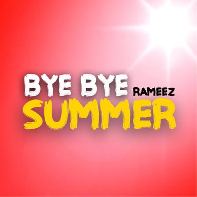 Bye Bye Summer - Radio Edit