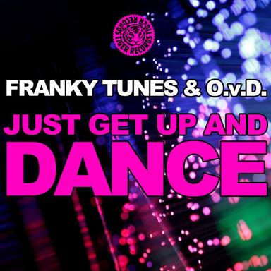 Just Get Up And Dance - Club Edit