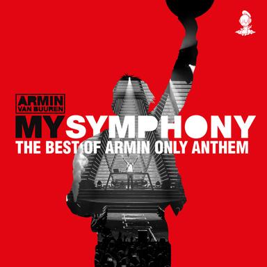 My Symphony (The Best Of Armin Only Anthem) - Extended Mix