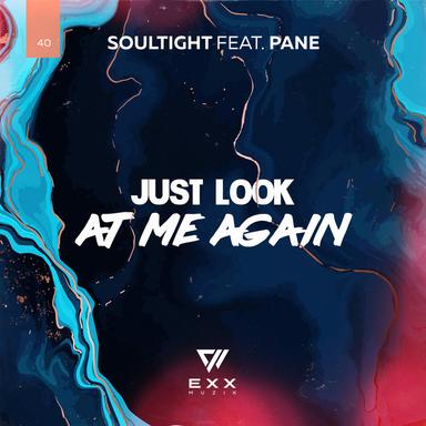 Just Look at Me Again - Original Mix