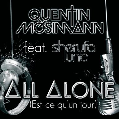 All Alone (Est-Ce Qu'Un Jour) - Radio Edit FR